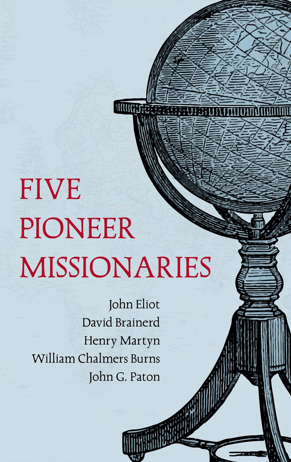 Five Pioneer Missionaries - Various - 9781800403178