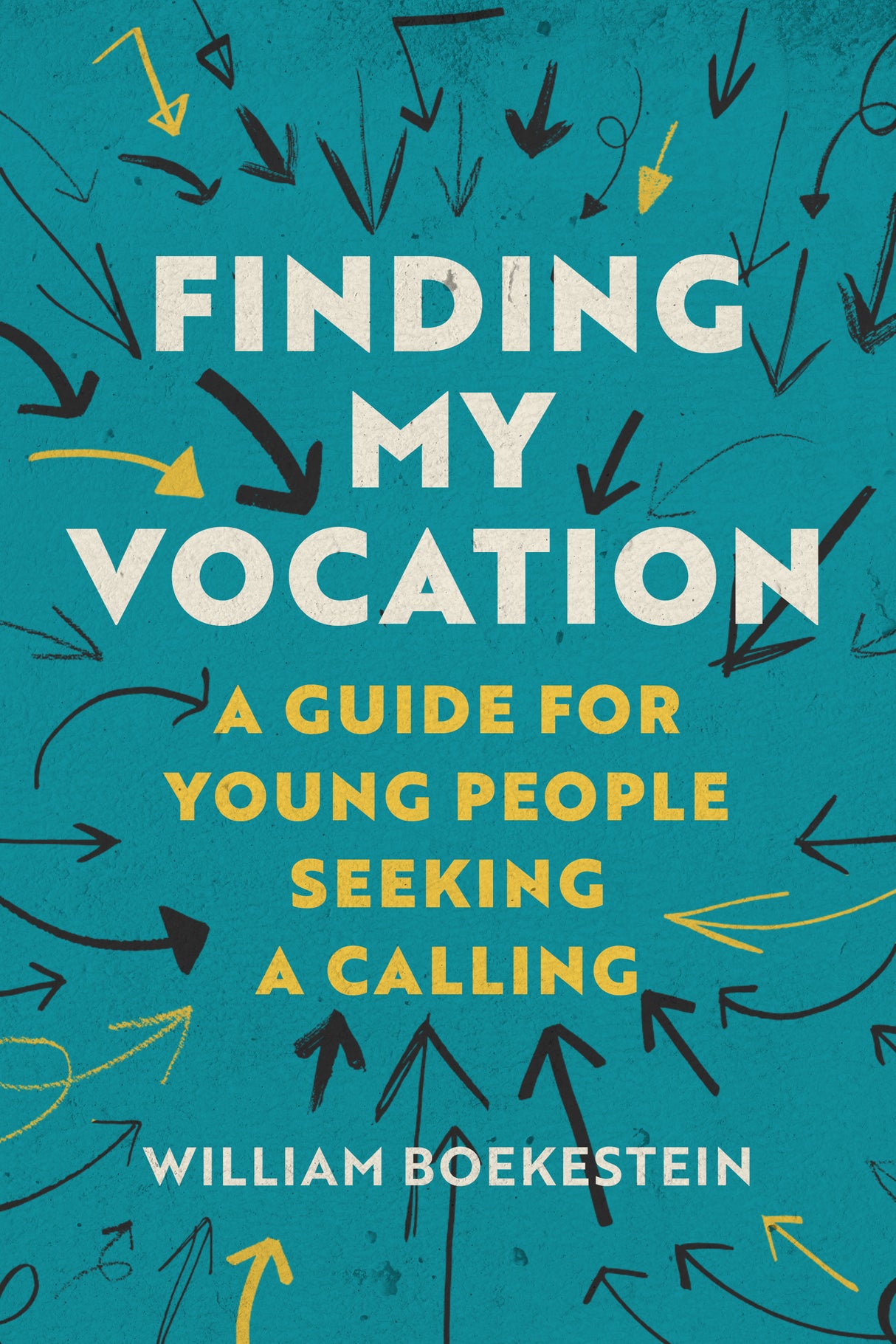 Finding My Vocation: A Guide for Young People Seeking a Calling