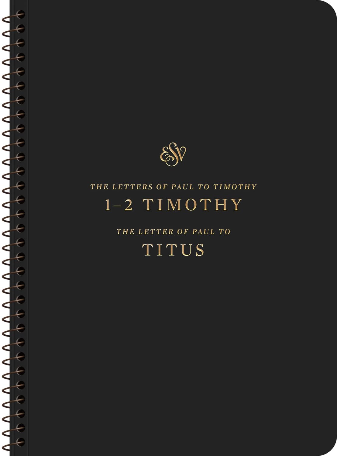 ESV Scripture Journal, Spiral-Bound Edition: 1-2 Timothy and Titus (Paperback) - ESV - 9781433597435