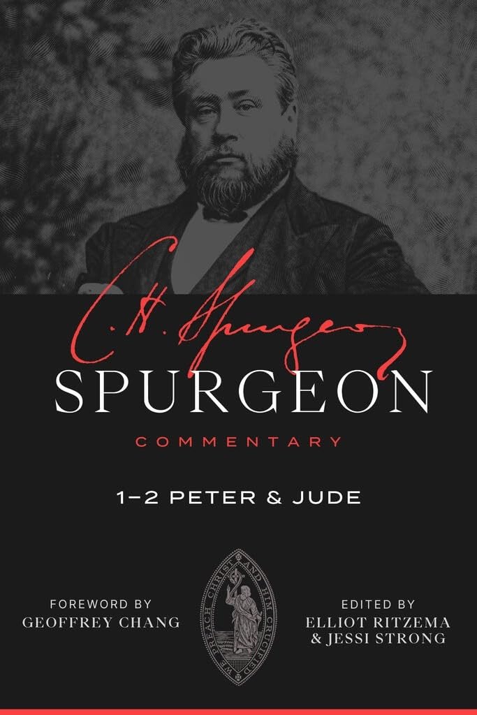 Spurgeon Commentary: 1-2 Peter and Jude - Spurgeon, Charles Haddon; Ritzema, Elliot (Editor); Strong, Jessi (Editor); Chang, Geoffrey (Foreword by) - 9781683599371