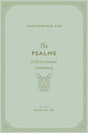 The Psalms: A Christ-Centered Commentary (Volume 4, Psalms 101-150) Volume 4 - Ash, Christopher - 9781433563973