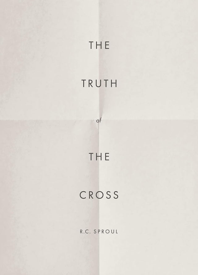 Truth of the Cross - Sproul, R C - 9781642896114