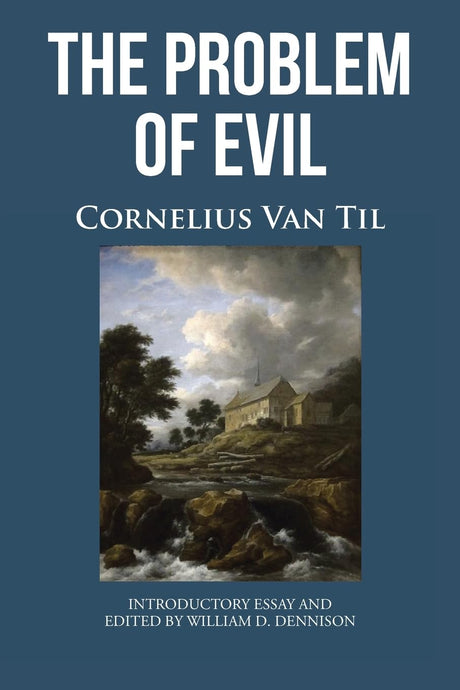 Problem of Evil - Van Til, Cornelius - 9798892437011