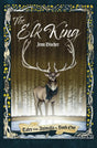 The Elk King: Tales from Animalia Book One - Discher, Jenn - 9798402401419