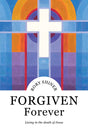 Forgiven Forever: Living in the Death of Jesus - Shiner, Rory - 9781922980021