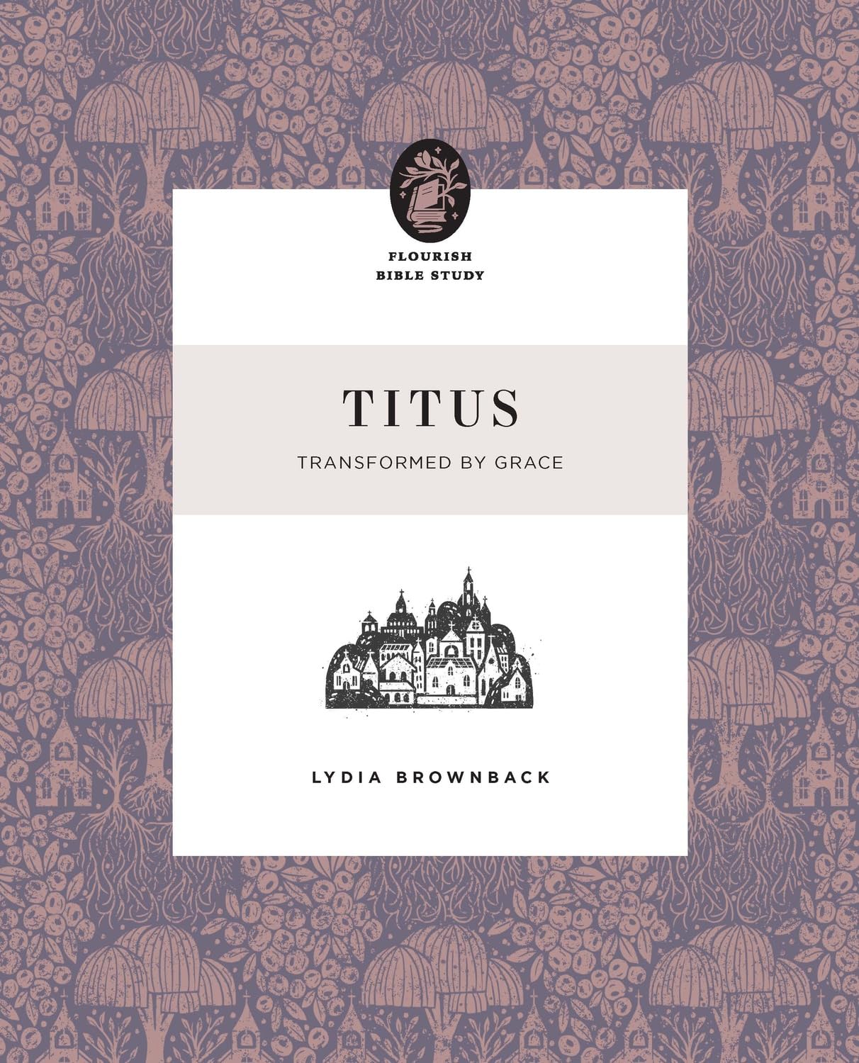 Titus: Transformed by Grace - Brownback, Lydia - 9781433595820