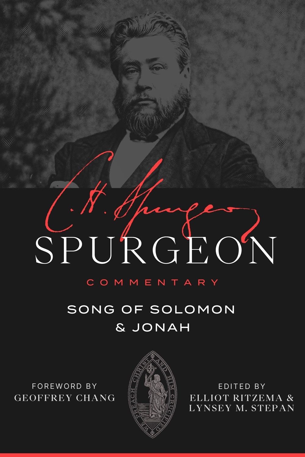 Spurgeon Commentary: Song of Solomon and Jonah - Spurgeon, Charles Haddon; Ritzema, Elliot (Editor); Stepan, Lynsey (Editor); Chang, Geoffrey (Foreword by) - 9781683598923
