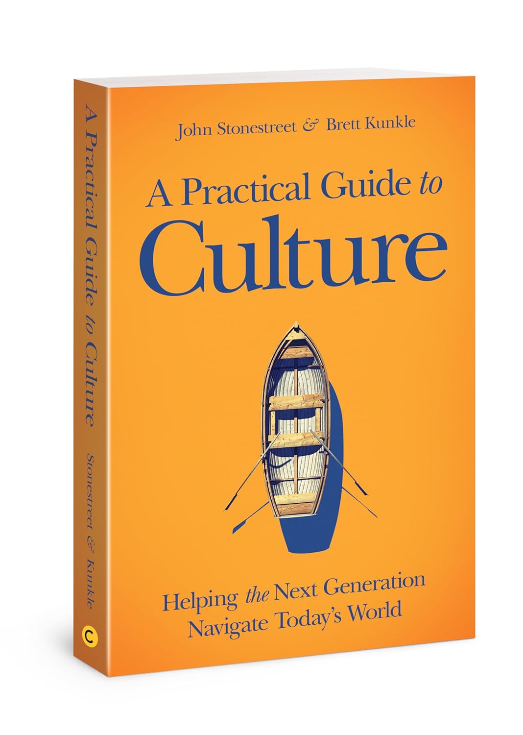 Practical Guide to Culture: Helping the Next Generation Navigate Today's World - Stonestreet, John; Kunkle, Brett - 9780830781249