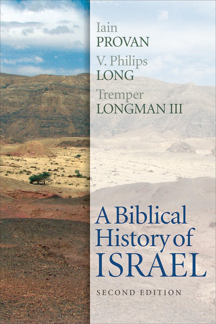 A Biblical History of Israel, Second Edition - Provan, Iain; Long, V. Philips; Longman III, Tremper - 9781611646238