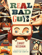 Real Bad Guys: A Story about Good vs. Bad and the Way God Sees It (Millie and the Real Bad Guys) - Needham, Jimmy; Martin, Sebastian (artist) - 9780736988865