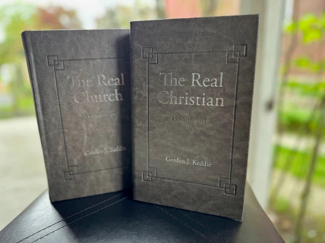 The Real Christian: A Commentary on 2 Corinthians - Gordon J. Keddie - 9781943017706