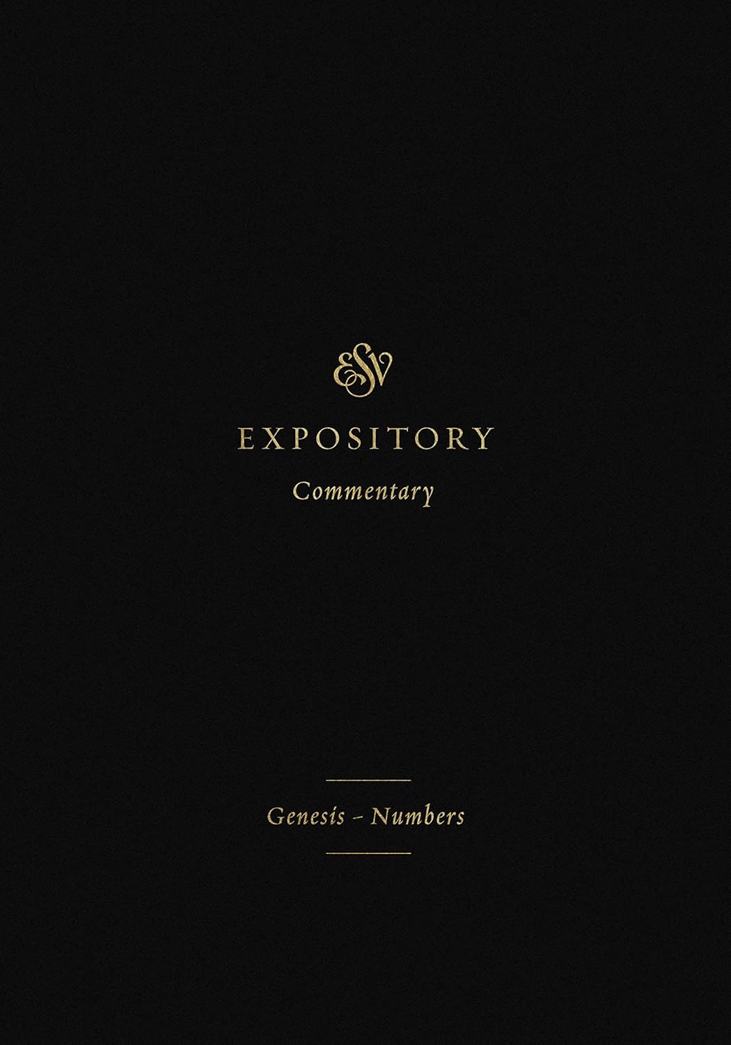 ESV Expository Commentary: Genesis-Numbers - Duguid, Iain M (Editor); Hamilton Jr, James M (Editor); Sklar, Jay (Editor) - 9781433546280