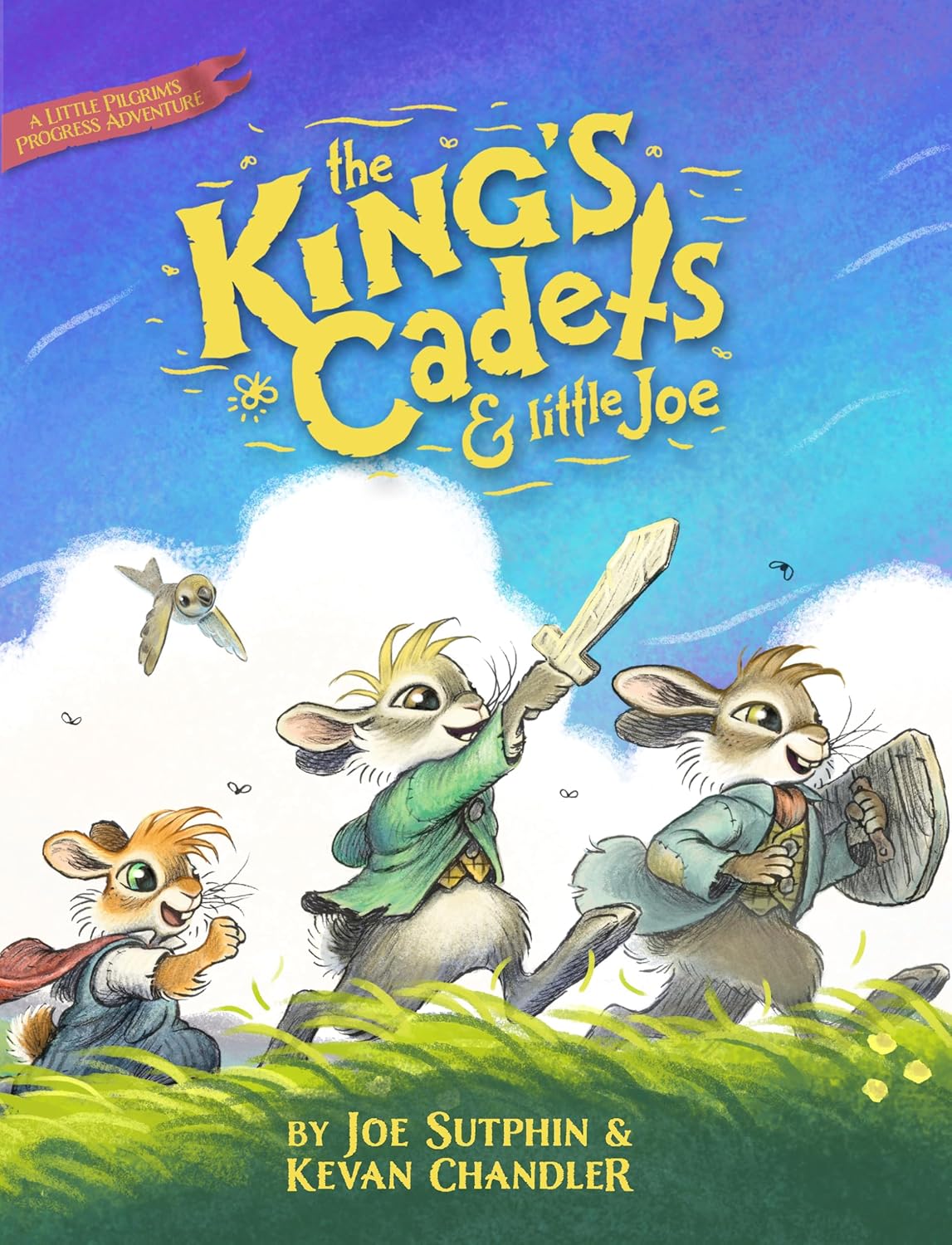 King's Cadets and Little Joe: A Little Pilgrim's Progress Adventure - Chandler, Kevan; Sutphin, Joe - 9780802433398