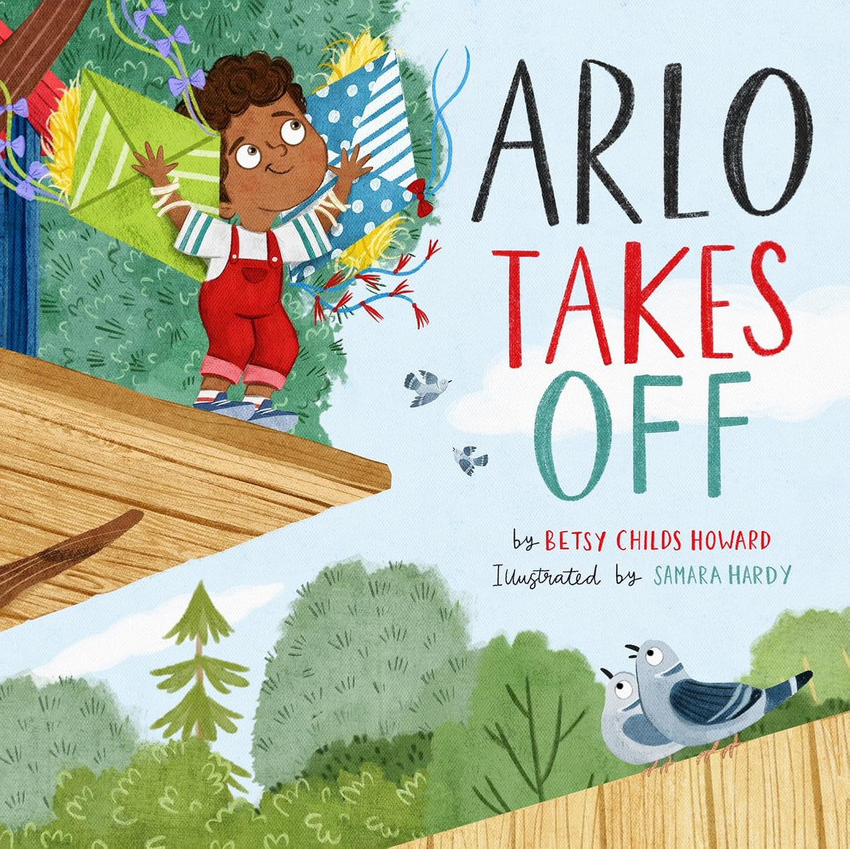 Arlo Takes Off - Childs Howard, Betsy; Hardy, Samara (Illustrator) - 9798874906863