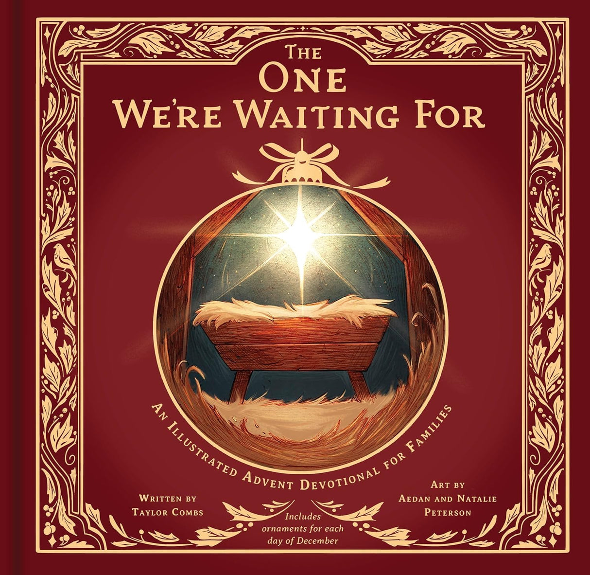 The One We're Waiting for: An Illustrated Advent Devotional for Families - Combs, Taylor; Peterson, Aedan (Illustrator); Peterson, Natalie (Illustrator) - 9798384514886