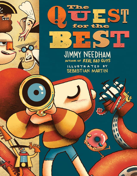 The Quest for the Best: A Story about the Things We Search for vs. the Satisfaction God Offers - Needham, Jimmy; Martin, Sebastian (Artist) - 9780736988889