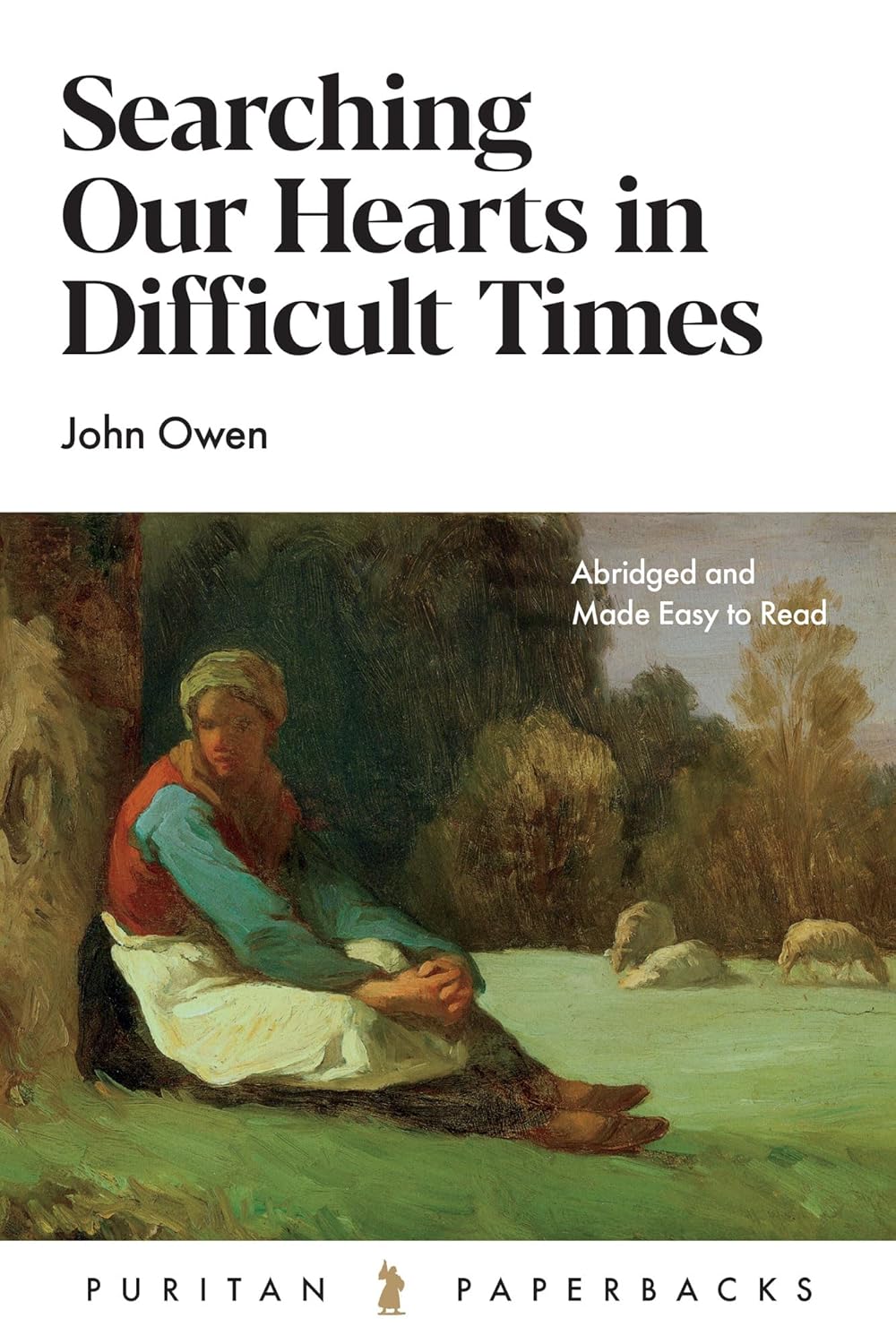 Searching Our Hearts in Difficult Times (Puritan Paperbacks) - Owen, John - 9781800404595