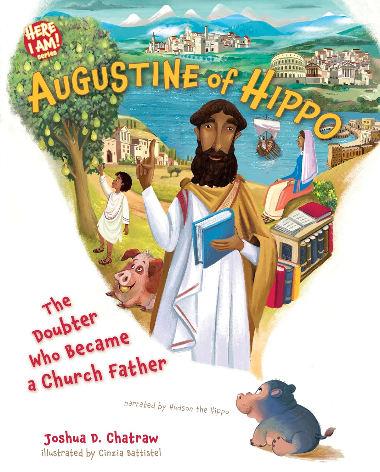 Augustine of Hippo: The Doubter Who Became a Church Father - Chatraw, Joshua D; Battistel, Cinzia (Illustrator) - 9798384505907