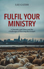 Fulfil Your Ministry: 2 Timothy and Titus and the Challenges of Serving the Gospel - Gatiss, Lee - 9781527111615