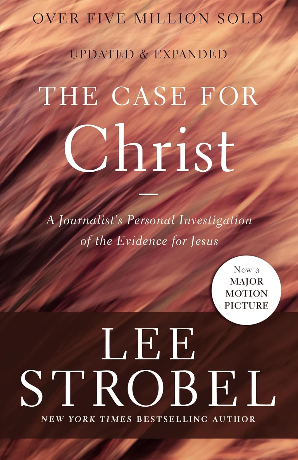 Case for Christ: A Journalist's Personal Investigation of the Evidence for Jesus - Strobel, Lee - 9780310345862