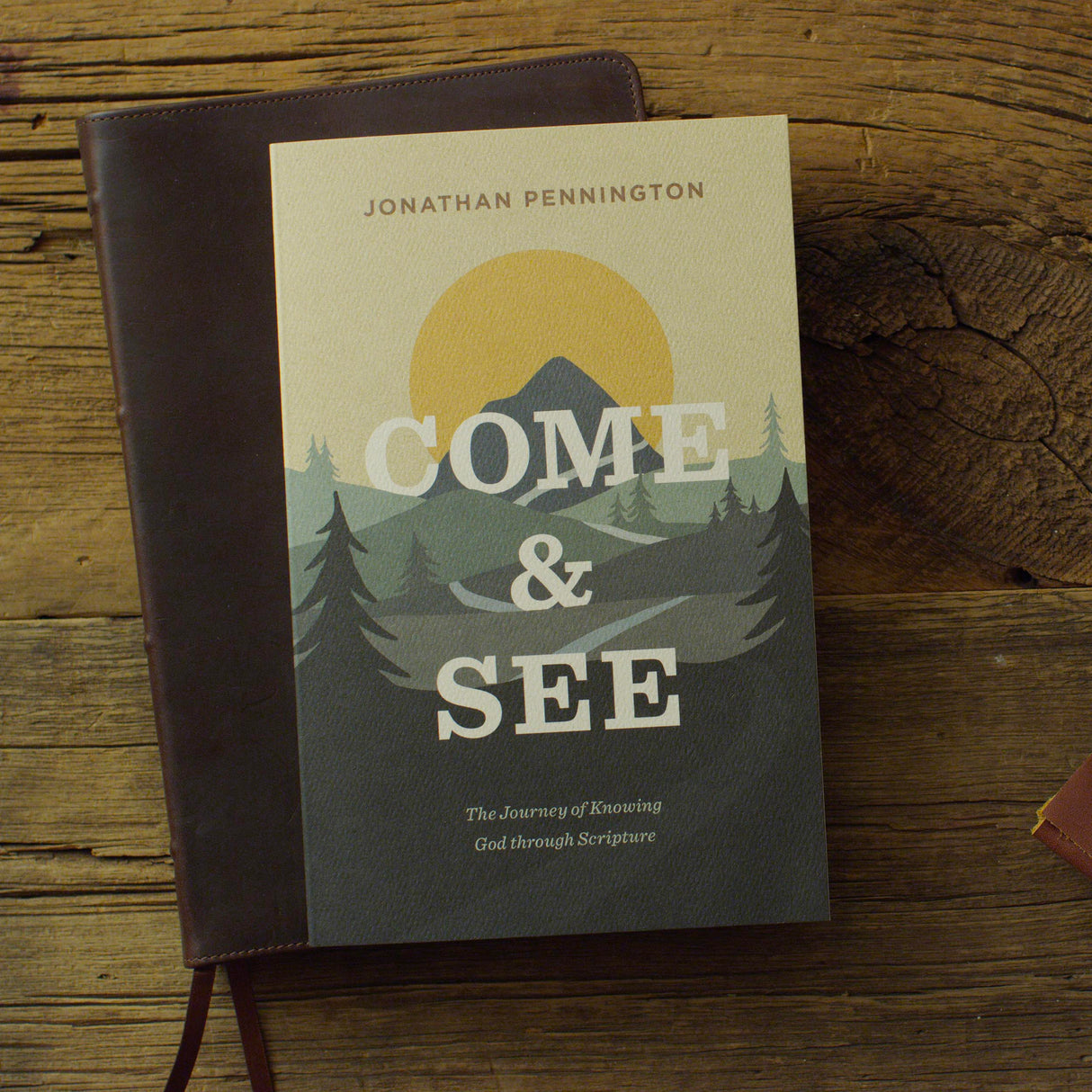 Come and See: The Journey of Knowing God Through Scripture