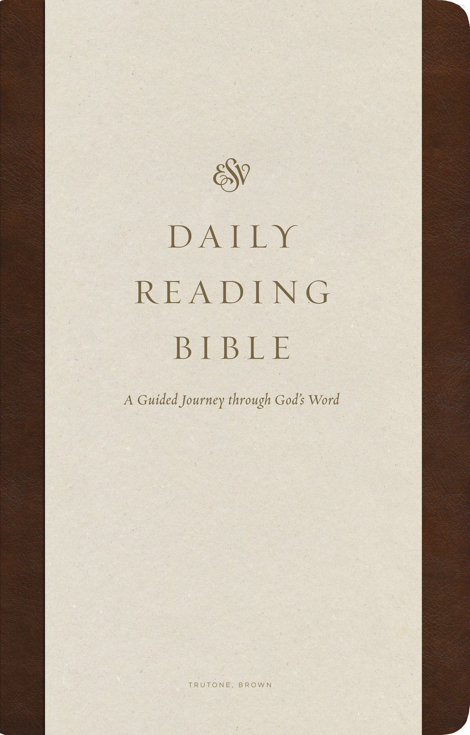 ESV Daily Reading Bible: A Guided Journey Through God's Word (Trutone, Brown) front cover (7644685697224)