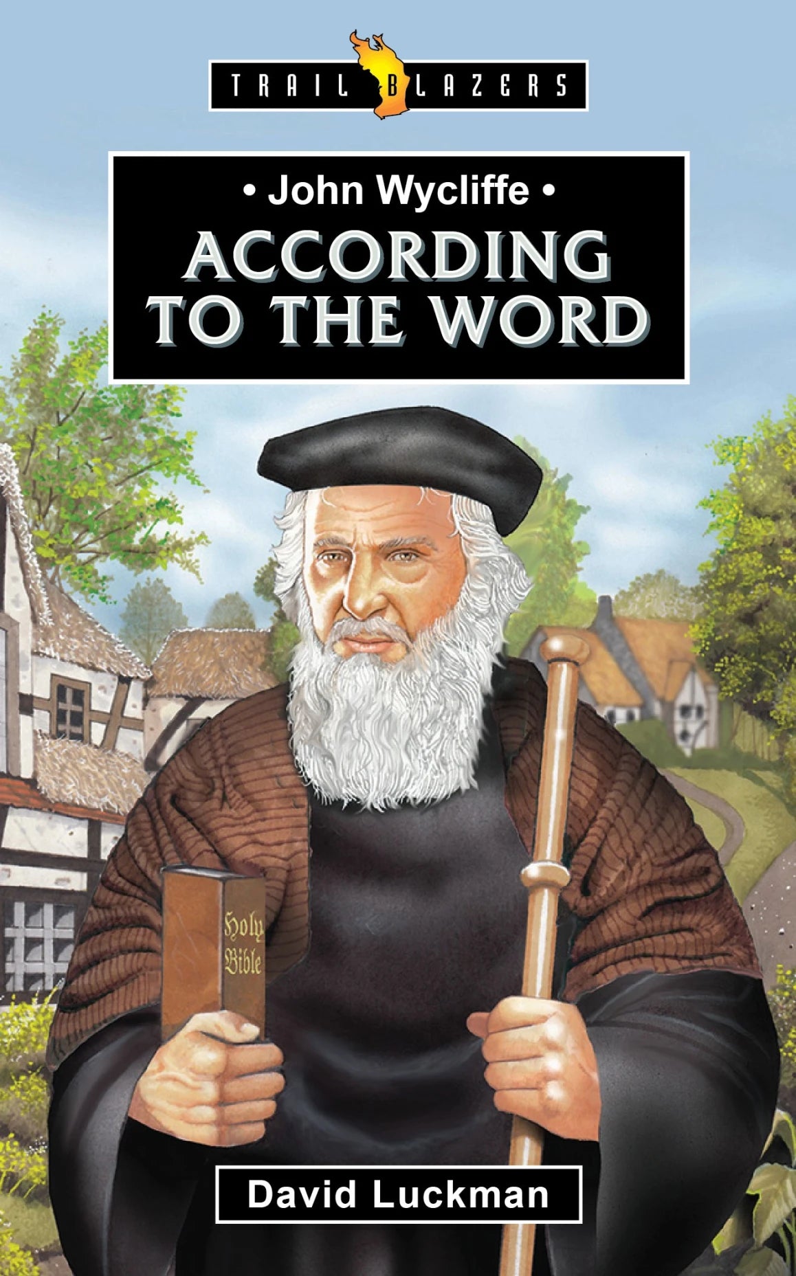 John Wycliffe: According to the Word - Luckman, David - 9781527110809