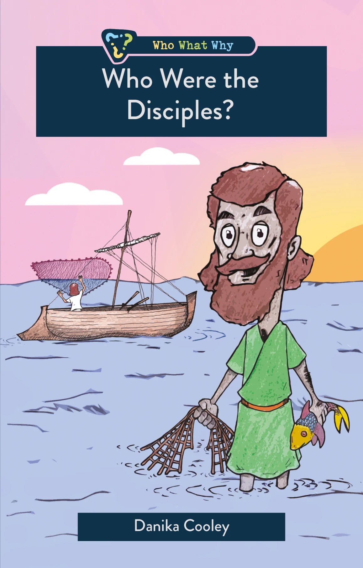 Who Were the Disciples? - Cooley, Danika - 9781527112797