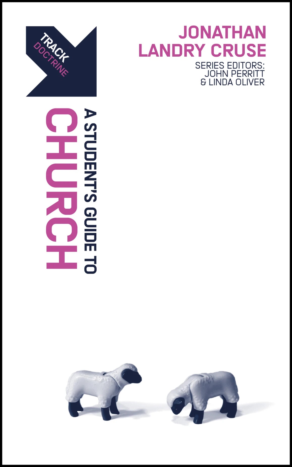 Track: A Student's Guide to the Church - Cruse, Jonathan Landry - 9781527112841