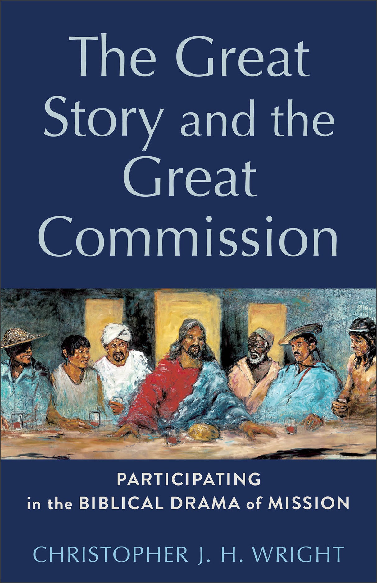 Great Story and the Great Commission - Wright, Christopher J H - 9781540968869