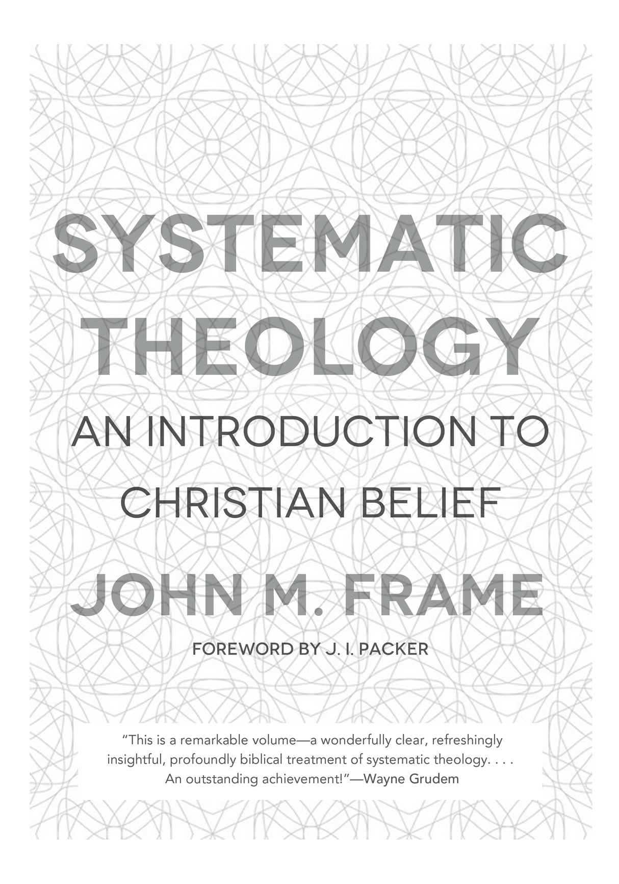 Book cover of 'Systematic Theology' by John M. Frame with geometric design on a white background.
