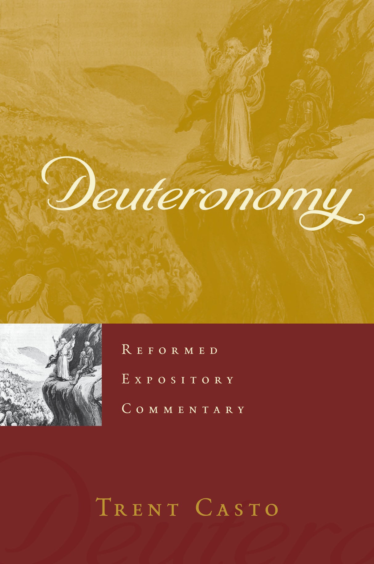Deuteronomy (Reformed Expository Commentary) - Casto, Trent Lee - 9781629959726