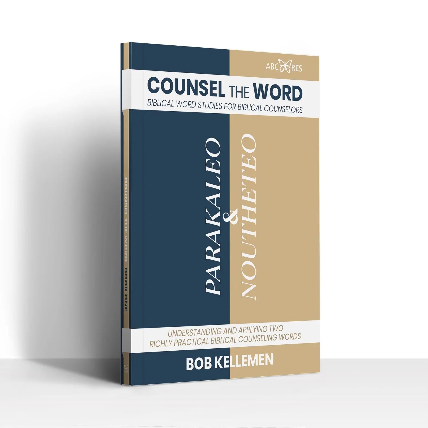 Counsel the Word: Parakaleo and Noutheteo - 9781734440683