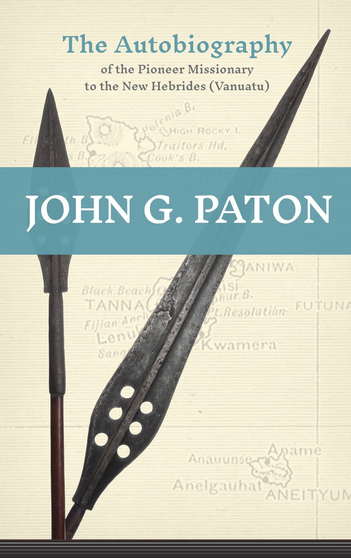 John G. Paton: The Autobiography of the Pioneer Missionary to the New Hebrides - Paton, John G - 9781800404502