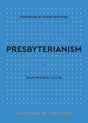 Presbyterianism (Blessings of the Faith) - Lucas, Sean Michael - 9798887790633