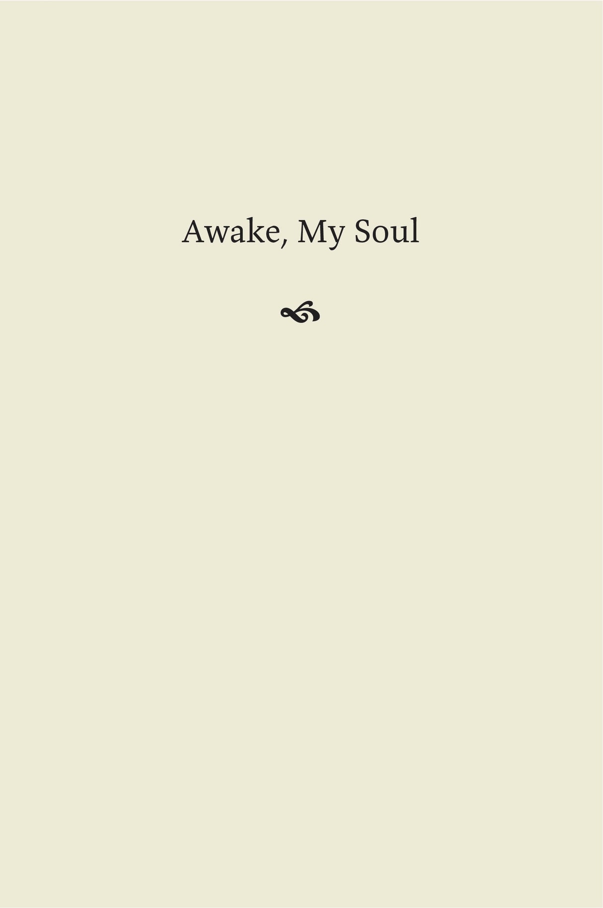 Awake, My Soul: Hymn Readings for Daily Devotion - Kreider, Dan - 9798887793139
