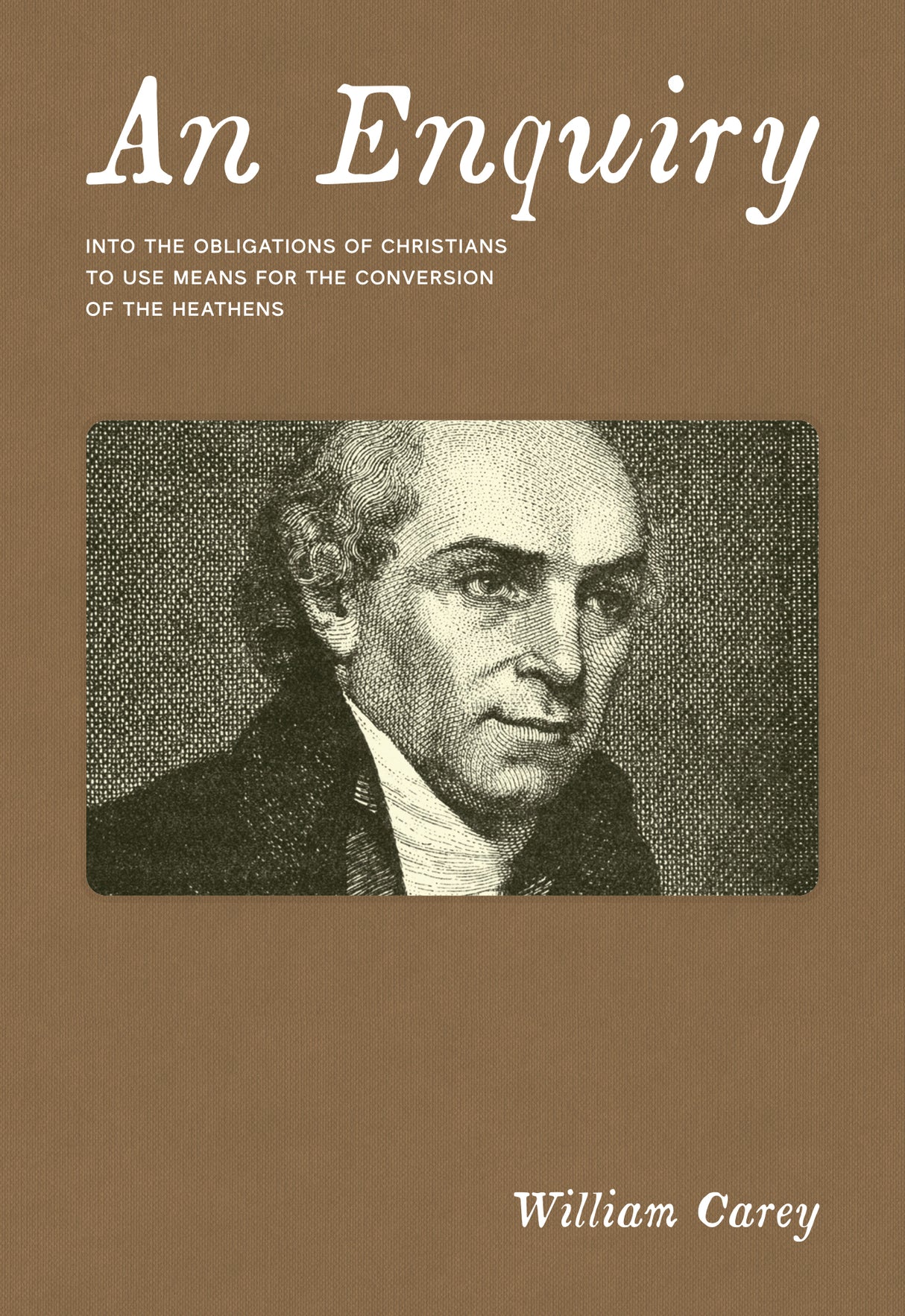 An Enquiry - Carey, William - 9798991406154