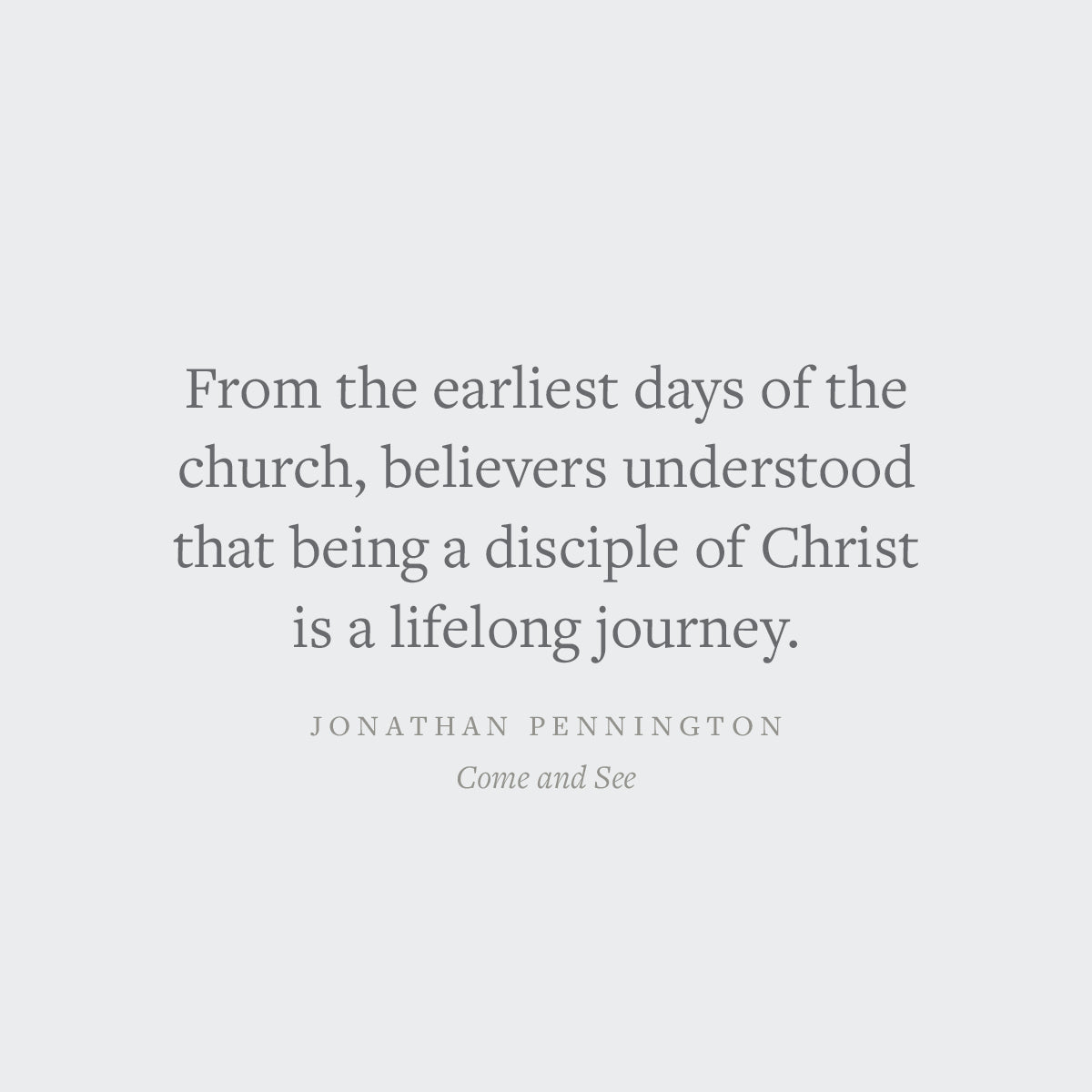 Come and See: The Journey of Knowing God Through Scripture