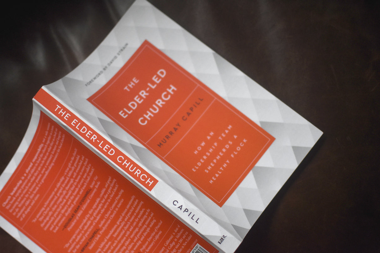 Elder-Led Church: How an Eldership Team Shepherds a Healthy Flock