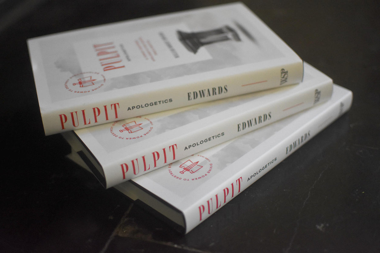 Pulpit Apologetics: A Christ-Centered Apologetic for Gospel Proclamation