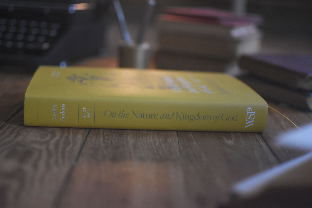 On the Nature and Kingdom of God: The Theological Manuscripts of James Ussher