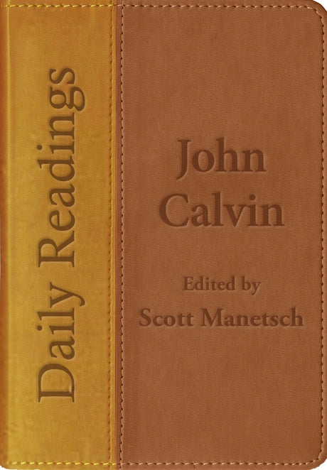Daily Readings - John Calvin - Manetsch, Scott - 9781527112575