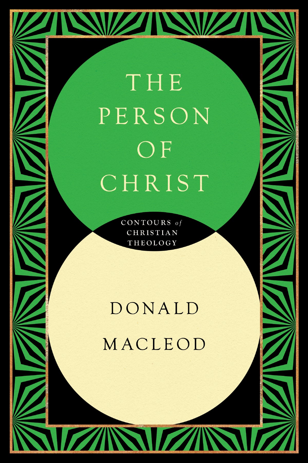 The Person of Christ (Contours of Christian Theology)