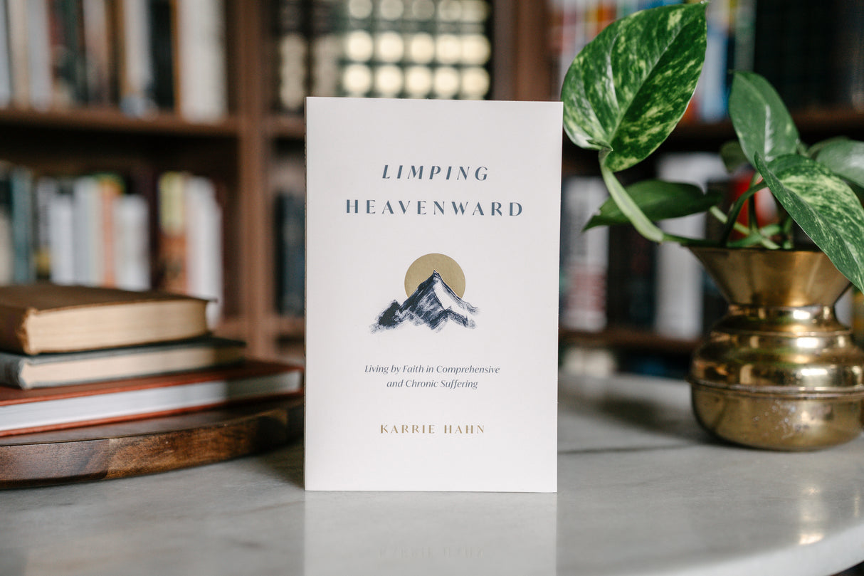 Limping Heavenward: Living by Faith in Comprehensive and Chronic Suffering