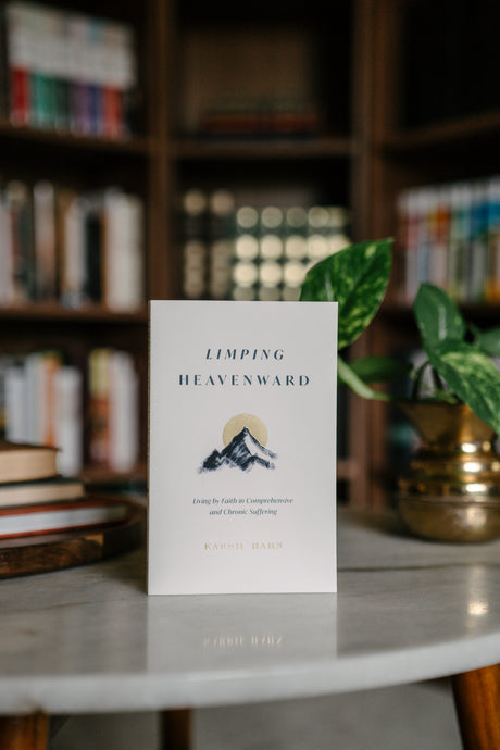 Limping Heavenward: Living by Faith in Comprehensive and Chronic Suffering