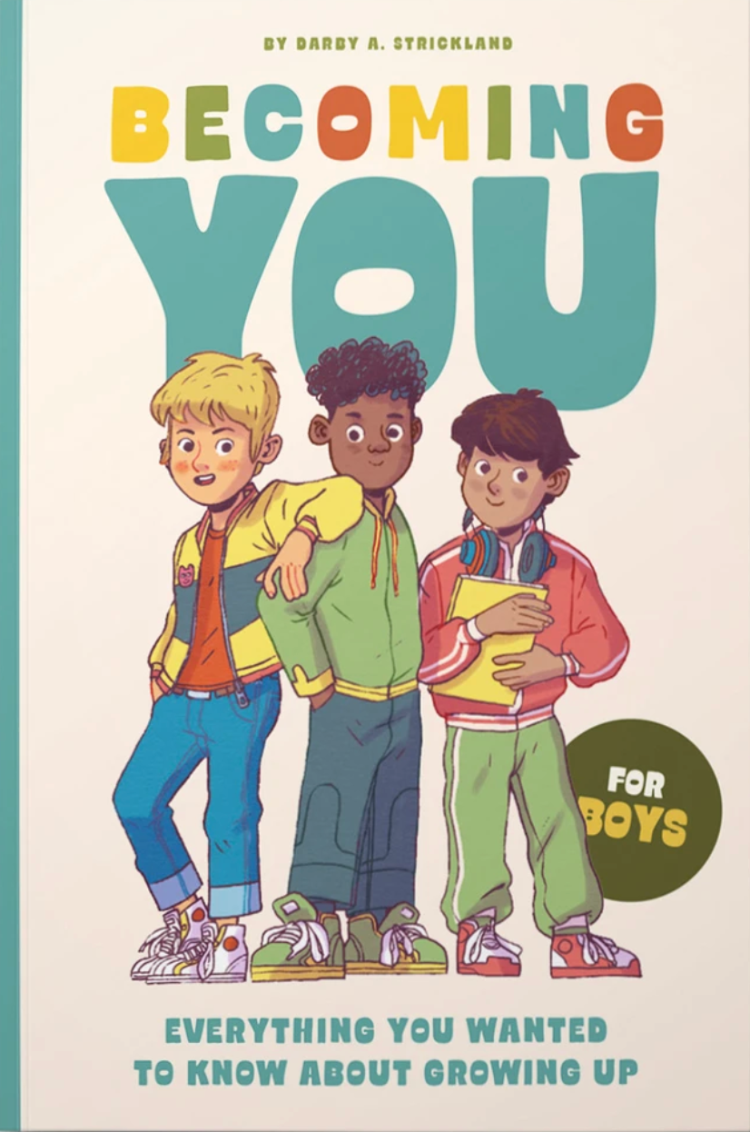 Becoming You for Boys: Everything You Wanted to Know about Growing Up! - Strickland, Darby; Wiemans, Emanuel (Illustrator) - 9781645076254