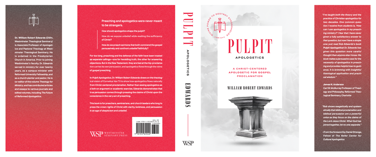 Pulpit Apologetics: A Christ-Centered Apologetic for Gospel Proclamation