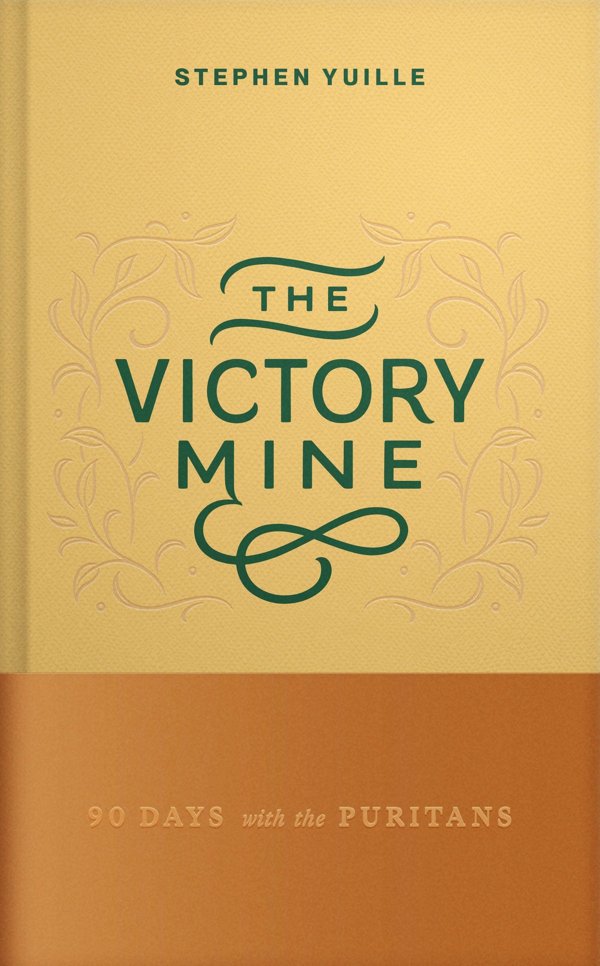 The Victory Mine: 90 Days with the Puritans - Yuille, Stephen - 9798886862195