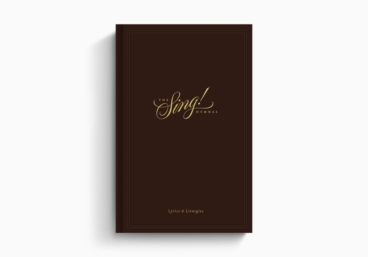 Sing! Hymnal, Lyrics & Liturgies (Hardcover) - Keith Getty, Kristyn Getty, Edited by John Martin, Dan Kreider, Douglas Sean O'Donnell - 9798874911485