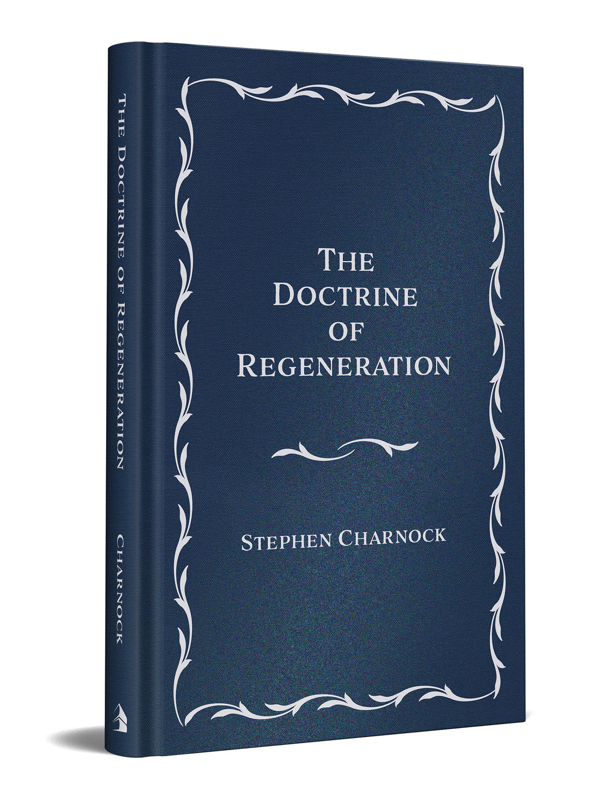 The Doctrine of Regeneration, Classic Edition - Charnock, Stephen - 9781540904294